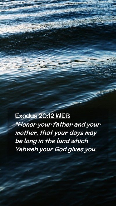 Picture 02 - Exodus 20:12 WEB Mobile Phone Wallpaper - 