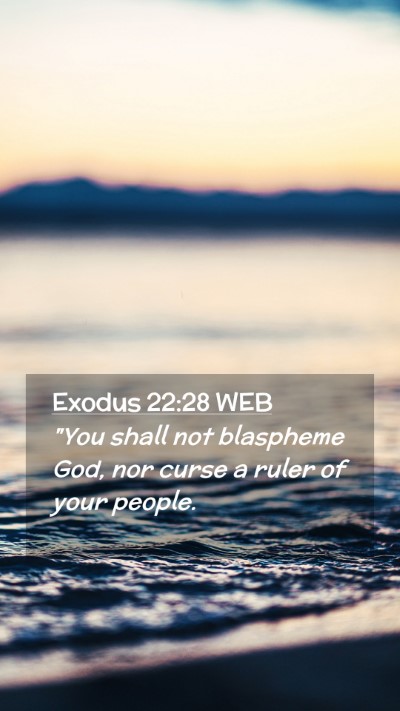 Picture 02 - Exodus 22:28 WEB Mobile Phone Wallpaper -