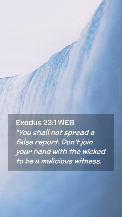 Picture 02 - Exodus 23:1 WEB Mobile Phone Wallpaper - 