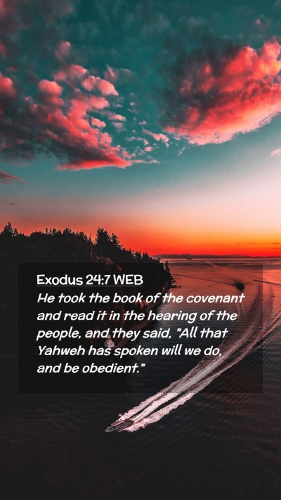 Picture 02 - Exodus 24:7 WEB Mobile Phone Wallpaper - He took the book of the covenant and read it in - Mobile Bible Verse Wallpaper
