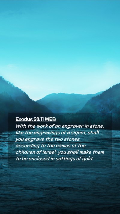 Picture 02 - Exodus 28:11 WEB Mobile Phone Wallpaper - With the work of an engraver in stone, like the - Mobile Bible Verse Wallpaper