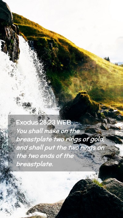Picture 02 - Exodus 28:23 WEB Mobile Phone Wallpaper - You shall make on the breastplate two rings of - Mobile Bible Verse Wallpaper