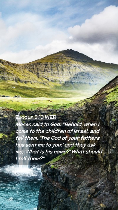 Picture 02 - Exodus 3:13 WEB Mobile Phone Wallpaper - Moses said to God, 