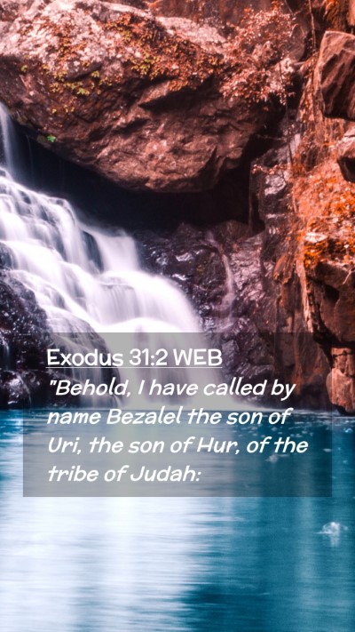 Picture 02 - Exodus 31:2 WEB Mobile Phone Wallpaper - 