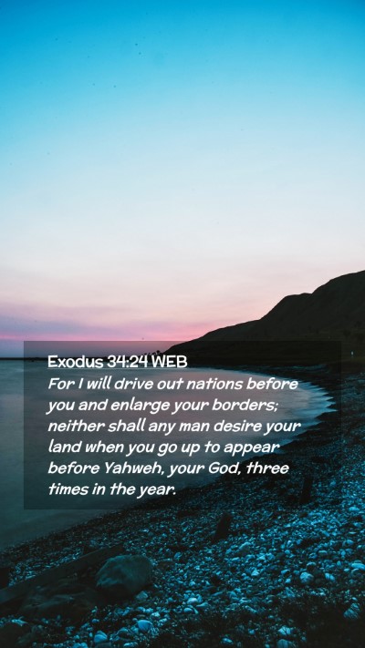 Picture 02 - Exodus 34:24 WEB Mobile Phone Wallpaper - For I will drive out nations before you and - Mobile Bible Verse Wallpaper