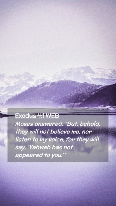 Picture 02 - Exodus 4:1 WEB Mobile Phone Wallpaper - Moses answered, 