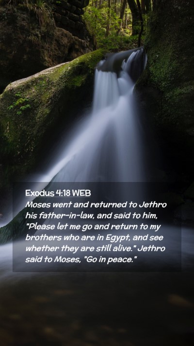 Picture 02 - Exodus 4:18 WEB Mobile Phone Wallpaper - Moses went and returned to Jethro his - Mobile Bible Verse Wallpaper
