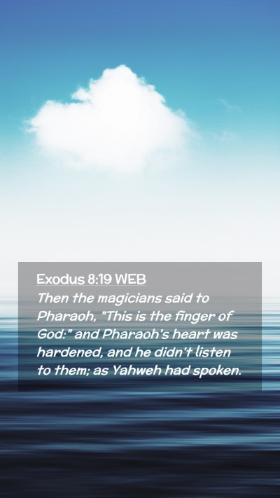 Picture 02 - Exodus 8:19 WEB Mobile Phone Wallpaper - Then the magicians said to Pharaoh, 