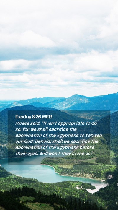 Picture 02 - Exodus 8:26 WEB Mobile Phone Wallpaper - Moses said, 