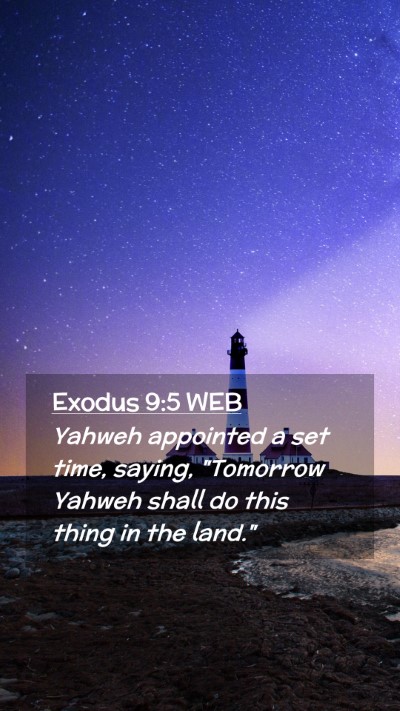 Picture 02 - Exodus 9:5 WEB Mobile Phone Wallpaper - Yahweh appointed a set time, saying, 