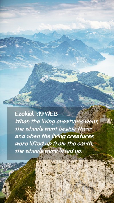 Picture 02 - Ezekiel 1:19 WEB Mobile Phone Wallpaper - When the living creatures went, the wheels went - Mobile Bible Verse Wallpaper