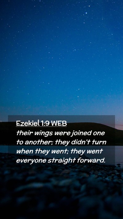 Picture 02 - Ezekiel 1:9 WEB Mobile Phone Wallpaper - their wings were joined one to another; they - Mobile Bible Verse Wallpaper