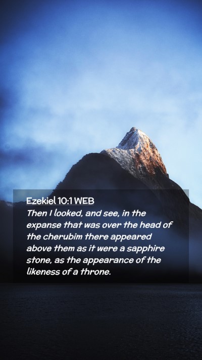 Picture 02 - Ezekiel 10:1 WEB Mobile Phone Wallpaper - Then I looked, and see, in the expanse that was - Mobile Bible Verse Wallpaper