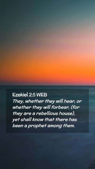 Picture 02 - Ezekiel 2:5 WEB Mobile Phone Wallpaper - They, whether they will hear, or whether they - Mobile Bible Verse Wallpaper