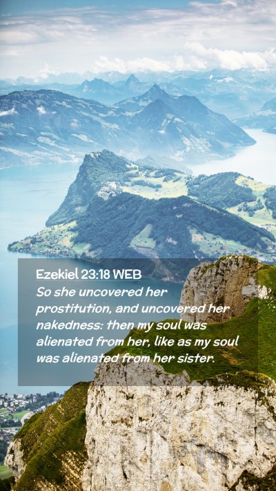 Picture 02 - Ezekiel 23:18 WEB Mobile Phone Wallpaper - So she uncovered her prostitution, and uncovered - Mobile Bible Verse Wallpaper