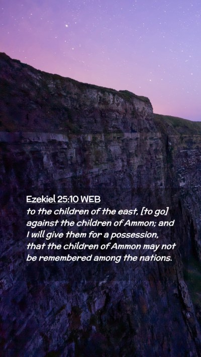 Picture 02 - Ezekiel 25:10 WEB Mobile Phone Wallpaper - to the children of the east, [to go] against the - Mobile Bible Verse Wallpaper