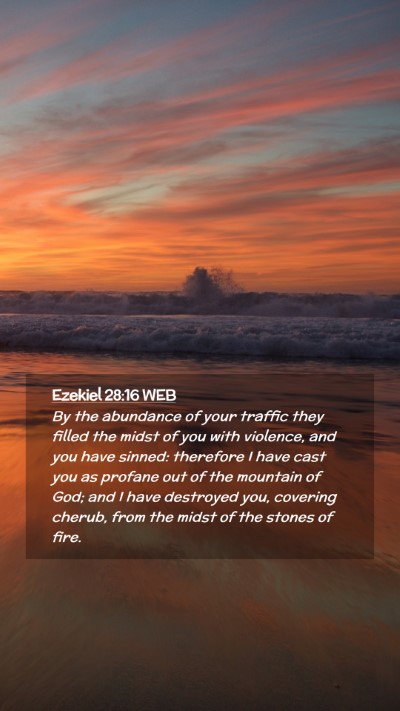 Picture 02 - Ezekiel 28:16 WEB Mobile Phone Wallpaper - By the abundance of your traffic they filled the - Mobile Bible Verse Wallpaper