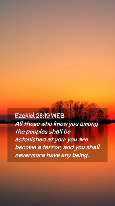 Picture 02 - Ezekiel 28:19 WEB Mobile Phone Wallpaper - All those who know you among the peoples shall be - Mobile Bible Verse Wallpaper