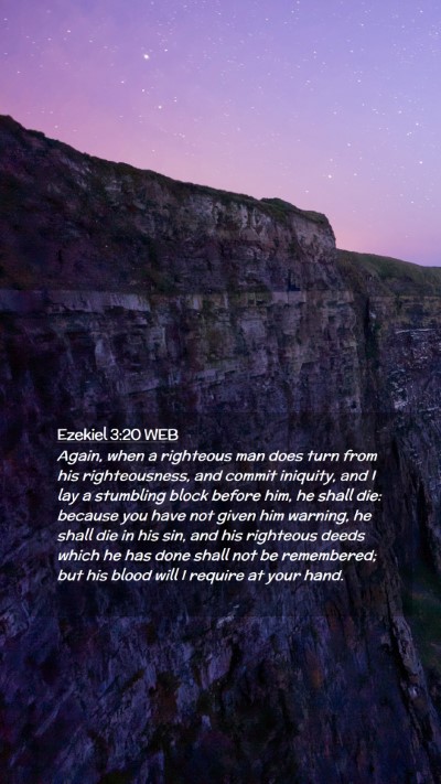 Picture 02 - Ezekiel 3:20 WEB Mobile Phone Wallpaper - Again, when a righteous man does turn from his - Mobile Bible Verse Wallpaper