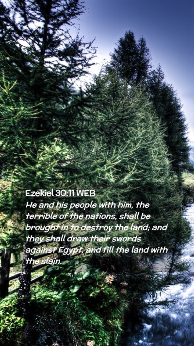 Picture 02 - Ezekiel 30:11 WEB Mobile Phone Wallpaper - He and his people with him, the terrible of the - Mobile Bible Verse Wallpaper