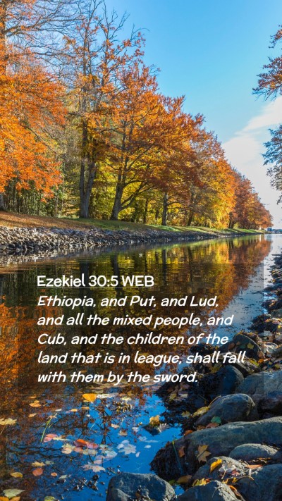 Picture 02 - Ezekiel 30:5 WEB Mobile Phone Wallpaper - Ethiopia, and Put, and Lud, and all the mixed - Mobile Bible Verse Wallpaper