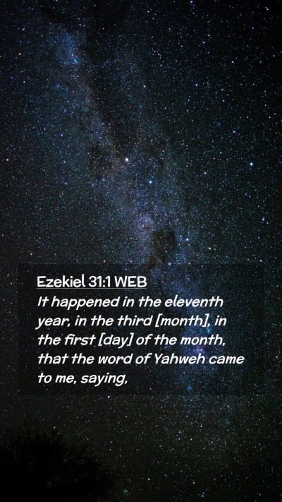 Picture 02 - Ezekiel 31:1 WEB Mobile Phone Wallpaper - It happened in the eleventh year, in the third - Mobile Bible Verse Wallpaper