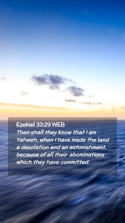 Picture 02 - Ezekiel 33:29 WEB Mobile Phone Wallpaper - Then shall they know that I am Yahweh, when I - Mobile Bible Verse Wallpaper