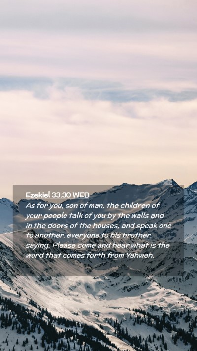Picture 02 - Ezekiel 33:30 WEB Mobile Phone Wallpaper - As for you, son of man, the children of your - Mobile Bible Verse Wallpaper