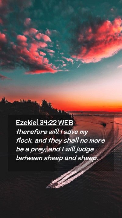 Picture 02 - Ezekiel 34:22 WEB Mobile Phone Wallpaper - therefore will I save my flock, and they shall no - Mobile Bible Verse Wallpaper