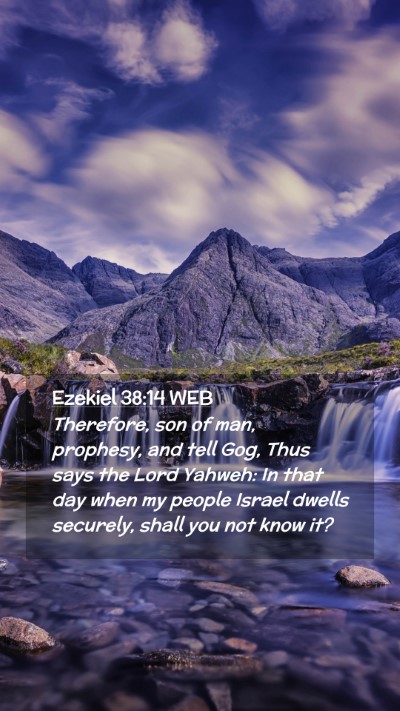Picture 02 - Ezekiel 38:14 WEB Mobile Phone Wallpaper - Therefore, son of man, prophesy, and tell Gog, - Mobile Bible Verse Wallpaper