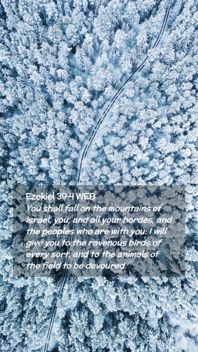 Picture 02 - Ezekiel 39:4 WEB Mobile Phone Wallpaper - You shall fall on the mountains of Israel, you, - Mobile Bible Verse Wallpaper