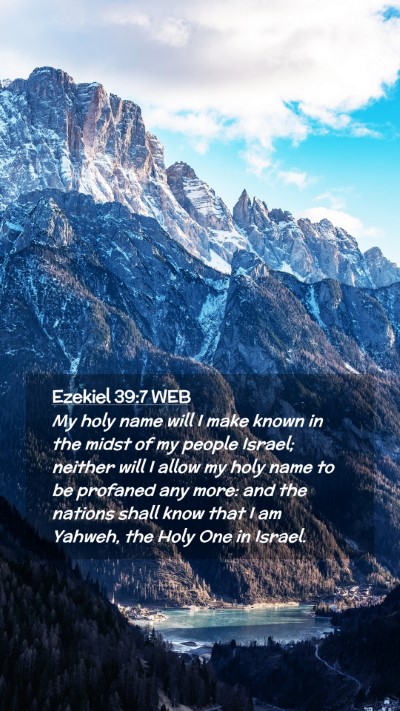 Picture 02 - Ezekiel 39:7 WEB Mobile Phone Wallpaper - My holy name will I make known in the midst of my - Mobile Bible Verse Wallpaper