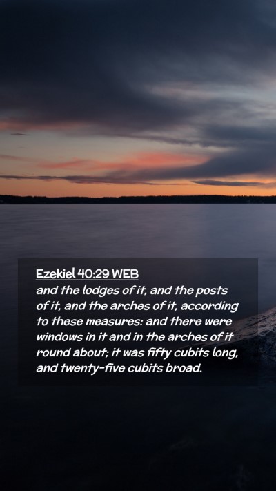 Picture 02 - Ezekiel 40:29 WEB Mobile Phone Wallpaper - and the lodges of it, and the posts of it, and - Mobile Bible Verse Wallpaper