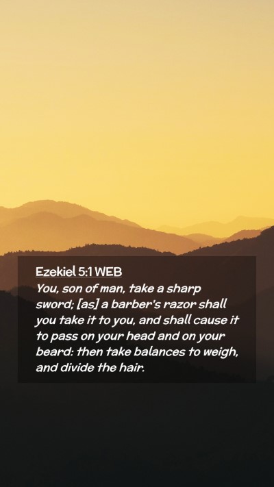Picture 02 - Ezekiel 5:1 WEB Mobile Phone Wallpaper - You, son of man, take a sharp sword; [as] a - Mobile Bible Verse Wallpaper