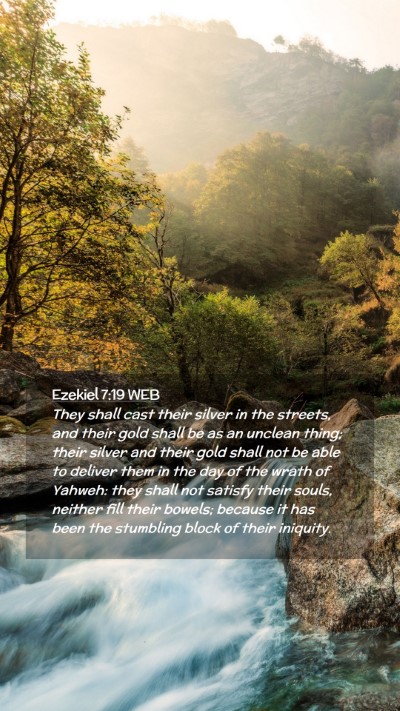 Picture 02 - Ezekiel 7:19 WEB Mobile Phone Wallpaper - They shall cast their silver in the streets, and - Mobile Bible Verse Wallpaper