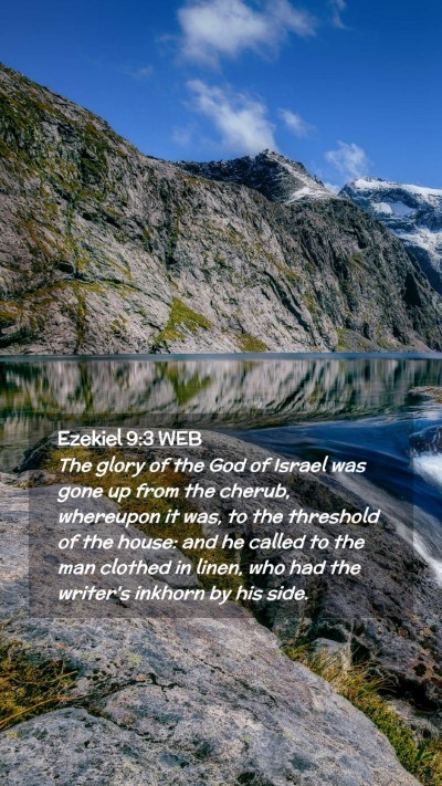 Picture 02 - Ezekiel 9:3 WEB Mobile Phone Wallpaper - The glory of the God of Israel was gone up from - Mobile Bible Verse Wallpaper