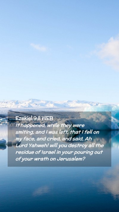 Picture 02 - Ezekiel 9:8 WEB Mobile Phone Wallpaper - It happened, while they were smiting, and I was - Mobile Bible Verse Wallpaper