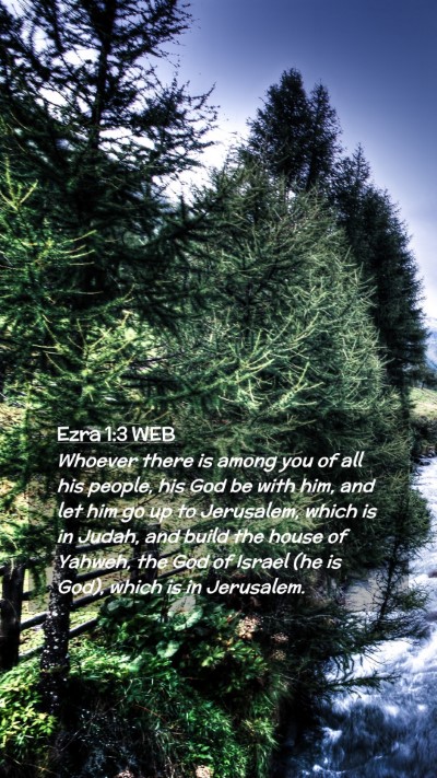 Picture 02 - Ezra 1:3 WEB Mobile Phone Wallpaper - Whoever there is among you of all his people, his - Mobile Bible Verse Wallpaper