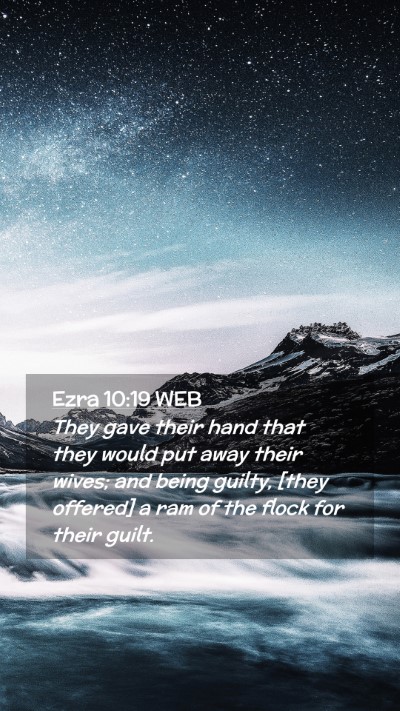 Picture 02 - Ezra 10:19 WEB Mobile Phone Wallpaper - They gave their hand that they would put away - Mobile Bible Verse Wallpaper