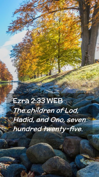 Picture 02 - Ezra 2:33 WEB Mobile Phone Wallpaper - The children of Lod, Hadid, and Ono, seven - Mobile Bible Verse Wallpaper