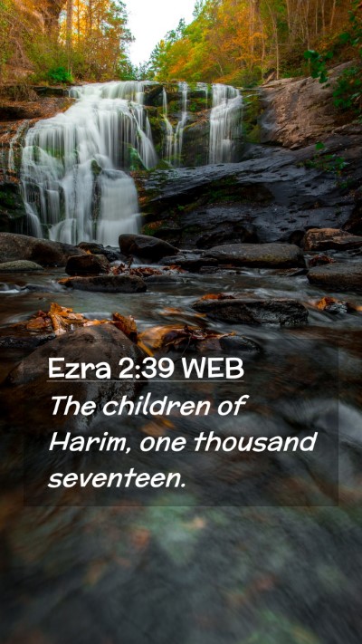 Picture 02 - Ezra 2:39 WEB Mobile Phone Wallpaper - The children of Harim, one thousand - Mobile Bible Verse Wallpaper