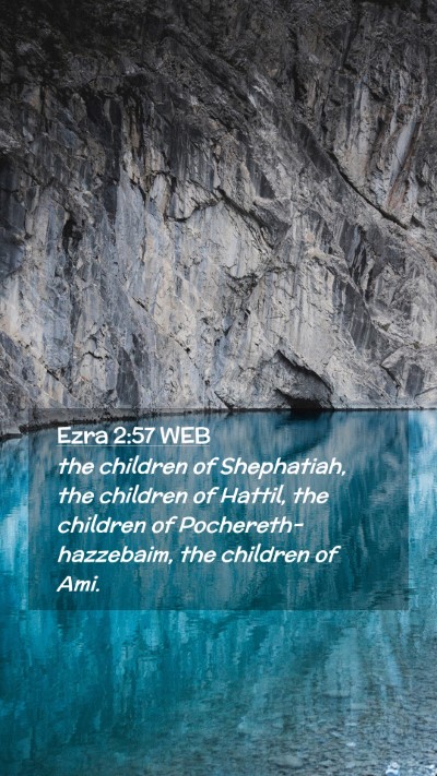Picture 02 - Ezra 2:57 WEB Mobile Phone Wallpaper - the children of Shephatiah, the children of - Mobile Bible Verse Wallpaper