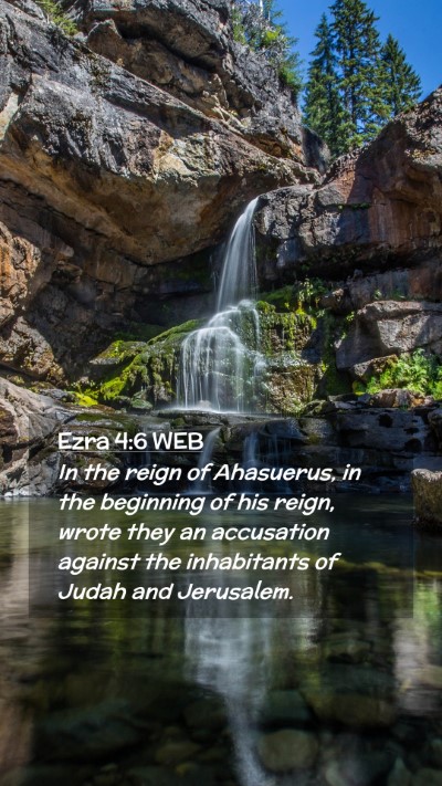 Picture 02 - Ezra 4:6 WEB Mobile Phone Wallpaper - In the reign of Ahasuerus, in the beginning of - Mobile Bible Verse Wallpaper