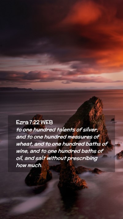Picture 02 - Ezra 7:22 WEB Mobile Phone Wallpaper - to one hundred talents of silver, and to one - Mobile Bible Verse Wallpaper