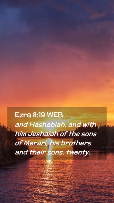 Picture 02 - Ezra 8:19 WEB Mobile Phone Wallpaper - and Hashabiah, and with him Jeshaiah of the sons - Mobile Bible Verse Wallpaper