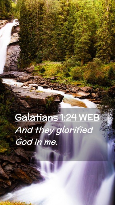 Picture 02 - Galatians 1:24 WEB Mobile Phone Wallpaper - And they glorified God in - Mobile Bible Verse Wallpaper