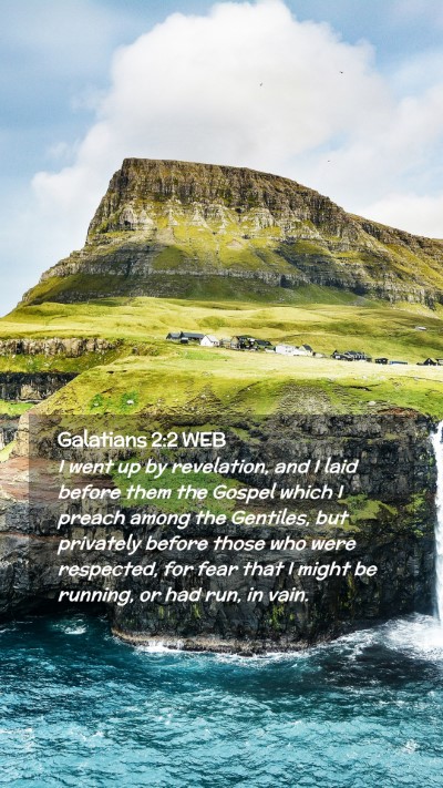 Picture 02 - Galatians 2:2 WEB Mobile Phone Wallpaper - I went up by revelation, and I laid before them - Mobile Bible Verse Wallpaper