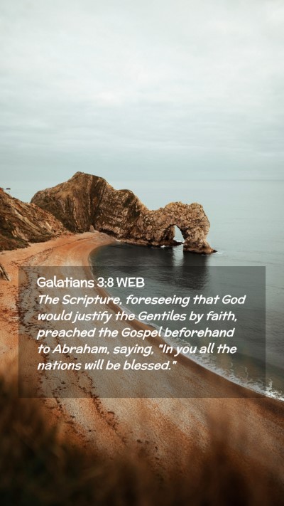 Picture 02 - Galatians 3:8 WEB Mobile Phone Wallpaper - The Scripture, foreseeing that God would justify - Mobile Bible Verse Wallpaper