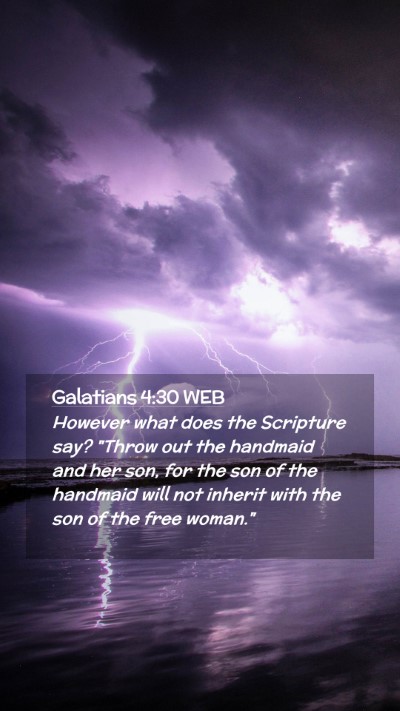 Picture 02 - Galatians 4:30 WEB Mobile Phone Wallpaper - However what does the Scripture say? 