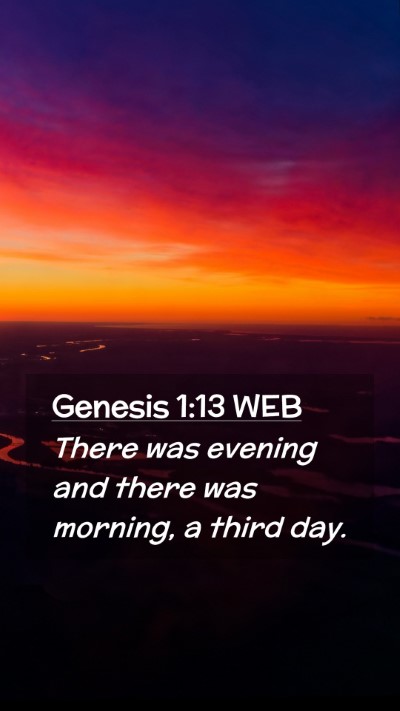 Picture 02 - Genesis 1:13 WEB Mobile Phone Wallpaper - There was evening and there was morning, a third - Mobile Bible Verse Wallpaper